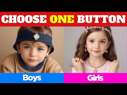 Choose One Button: Boys or Girls edition