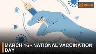 March 16 - National Vaccination Day | DD India