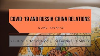 Covid-19 and Russia-China Relations