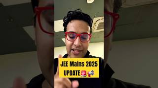 Alert: JEE MAINS 2025 Update🚨📢 #jeewallah #shorts #pw #physicswallah