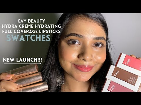 *New Launch* Kay BeautyHydra Crème Hydrating Full Coverage Lipsticks Swatches & reviews