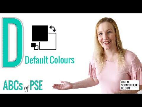 ABCs of PSE: D is for Default Colors (Photoshop Elements 2021)