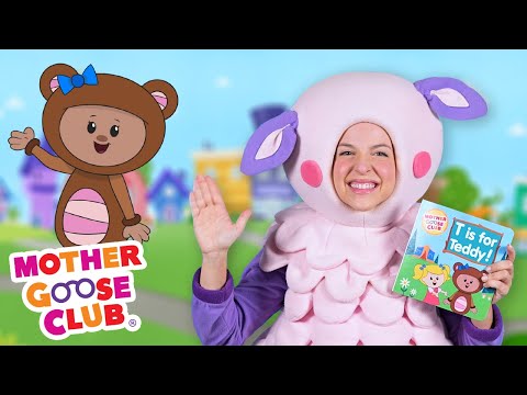 T is for Teddy Book | Mother Goose Club Nursery Rhymes