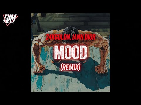 Workout Music | 24kGoldn, Iann Dior - Mood (Remix)