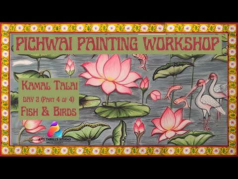 Pichhwai Painting Tutorial: Day 2 | Birds and Fish (Kamal Talai)