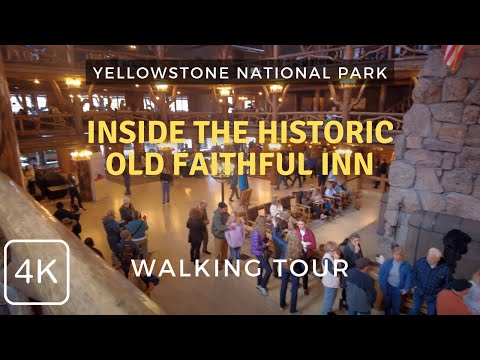 Is it Worth $700+ / Night?  Inside the Old Faithful Inn, Yellowstone National Park Walking Tour 2024