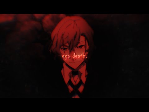 chuuya edit // ego death