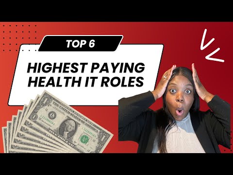 Top 6 Highest Paying Health I.T Roles