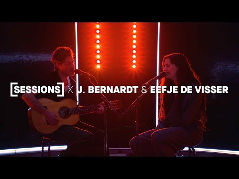 J. Bernardt & Eefje de Visser -  Last Waltz | [SESSIONS]