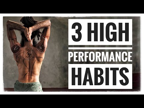 Three High Performance Habits