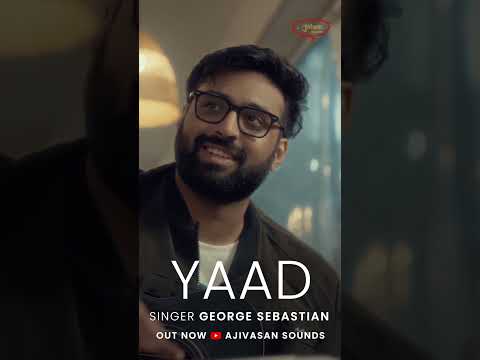 Yaad | George Sebastian | Rahul Yadav | Ajivasan Sounds