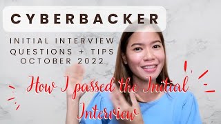 Cyberbacker  | How I passed the Initial Interview (Questions Asked+ Experience+Tips)