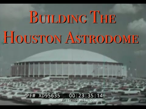 “ BUILDING THE HOUSTON ASTRODOME ” 1965 MULTI-PURPOSE STADIUM OF THE FUTURE   PROMO FILM XD95635