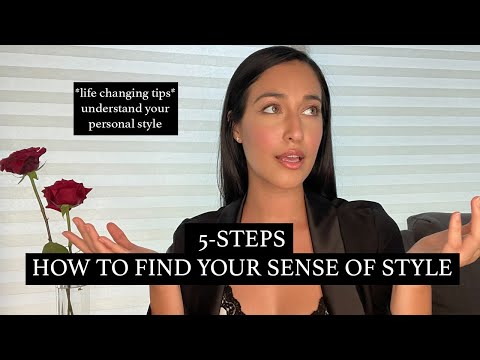 HOW TO FIND YOUR PERSONAL STYLE IN 5 STEPS | LIFE-CHANGING STYLE ADVICE