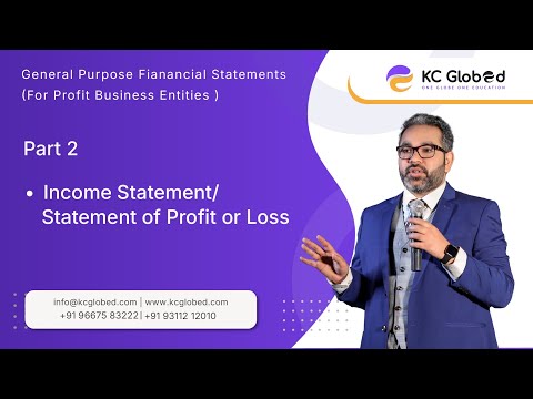 General Purpose Financial Statements | PART 2 | CPA & CA KAMAL CHHABRA SIR