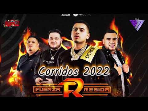 🔥FUERZA REGIDA mix 2022 corridos nuevos/puros corridos chingones 🔊