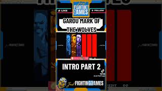 Garou Mark of the Wolves Intro Part 2 #justfightinggames #jfg #garoumarkofthewolves #fatalfury