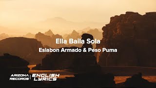 Ella Baila Sola - Eslabon Armado ft. Peso Puma (English Lyric Video)