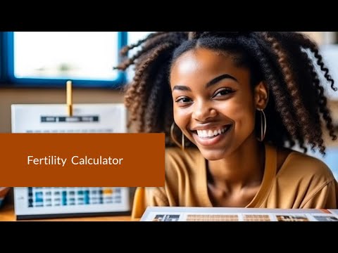 When Are You Most Fertile |  Fertility Calculator