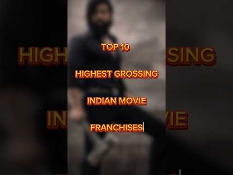 Top 10 Highest Grossing Indian Movie Franchises 🔥🤯 #shorts