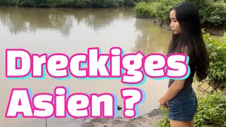 Dreckiges Asien ? Thailand - Laos und ? Wundervolle Menschen aber so viel Dreck & Müll 😔