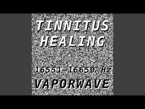 Tinnitus Healing for Damage at 16630 Hertz