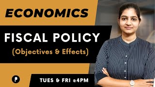 Fiscal Policy | Objectives | Effects on economy |  Economics | SSC & UPSC