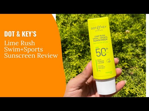 Dot & Key Lime Rush Swim+Sports Sunscreen Review