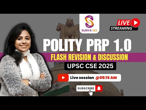 POLITY PRP 1.0 | FLASH REVISION, TEST ANALYSIS AND DISCUSSION | UPSC PRELIMS 2025 | SUNYA IAS