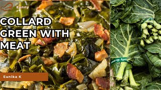 Delicious Collard Greens Recipe with Meat Steps You Won't Believe