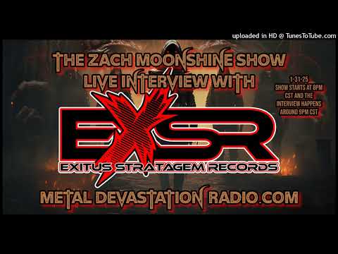 Exitus Strategem Records - Interview 2025 - The Zach Moonhsine Show