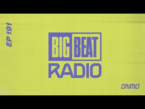 Big Beat Radio: EP #191 - DNMO (Vibes Mate Mix)