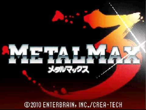 [DS]METAL MAX 3 - 炎つぐもの