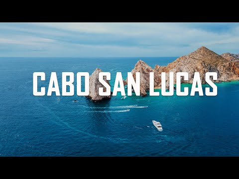 Cabo San Lucas: 10 Best Things To Do In Cabo San Lucas Mexico