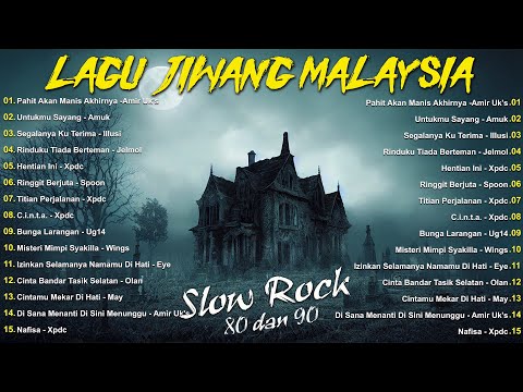 LAGU JIWANG 80AN DAN 90AN TERBAIK - LAGU SLOW ROCK MALAYSIA - KOLEKSI 40 LAGU2 JIWANG 80AN - 90AN