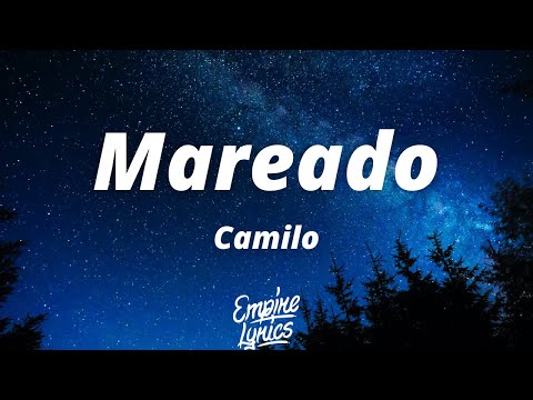 Camilo - Mareado (Letra/Lyrics)