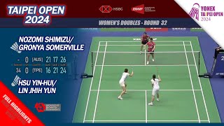 Shimizu / Gronya Somerville vs Hsu Yin-Hui / Lin Jhih Yun | Taipei Open 2024 | R32 WD Highlights