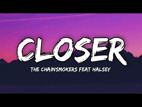 The Chainsmokers- Closer (lyrics) feat halsey