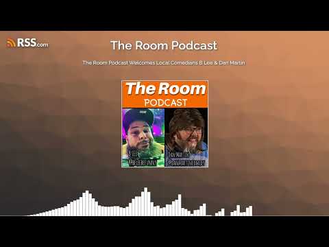 The Room Podcast Welcomes Local Comedians B Lee & Dan Martin