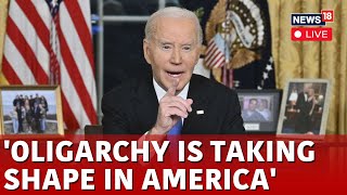 LIVE | Joe Biden Speech | Biden Warns 'Dangerous' Oligarchy Taking Shape In Farewell Address | N18G