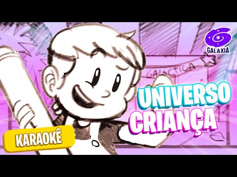 UNIVERSO CRIANÇA - Gato Galactico Show | KARAOKE