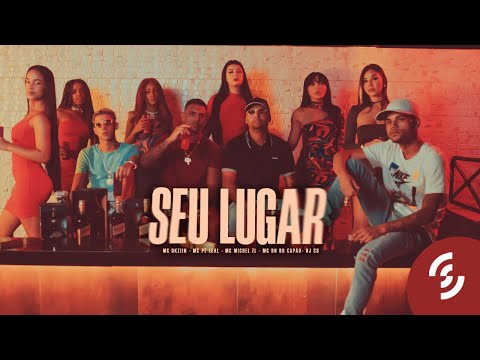 Seu Lugar - MC Dkziin, MC Pê Leal, MC Michel ZL e MC RN do Capão (DJ Gu) [Clipe Oficial]