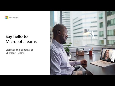 Say hello to Microsoft Teams