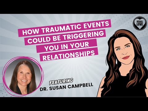 EP53 - How Traumatic Events Could Be Triggering You In Your Relationships