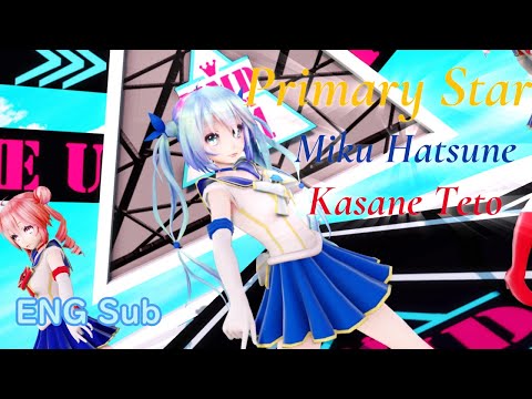 【MMD】Primary Star MIku×Teto (ENG Sub)