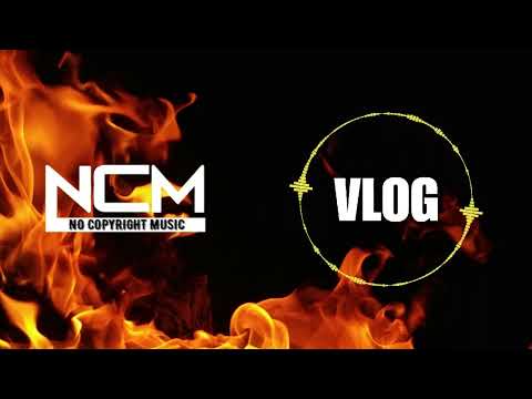 No Copyright Music | New Vlog Copyright Free Background Music for Video | NCM |