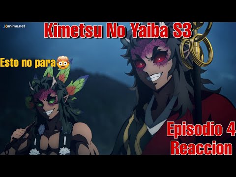 KIMETSU NO YAIBA S3 EPISODIO 4 REACCION