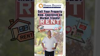 Sell Your Property Now & Capitalize on Market Trends