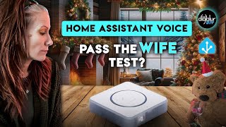 Home Assistant Voice: Pass the Wife Test?