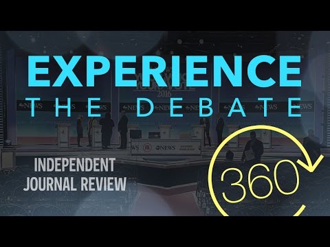 Independent Journal Review Lets You Experience The Debate - 360 Video